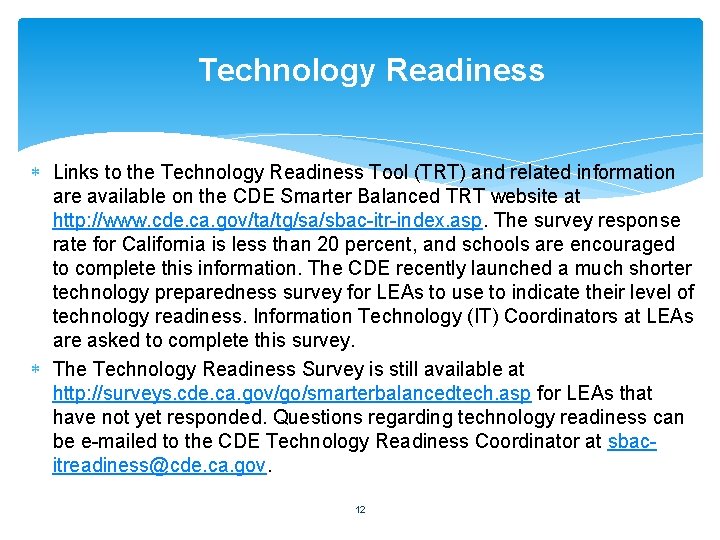 Technology Readiness Links to the Technology Readiness Tool (TRT) and related information are available