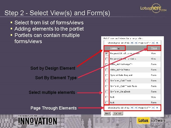 Step 2 - Select View(s) and Form(s) § Select from list of forms/views §