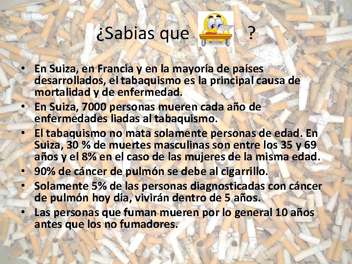 ¿Sabias que ? • En Suiza, en Francia y en la mayoría de países