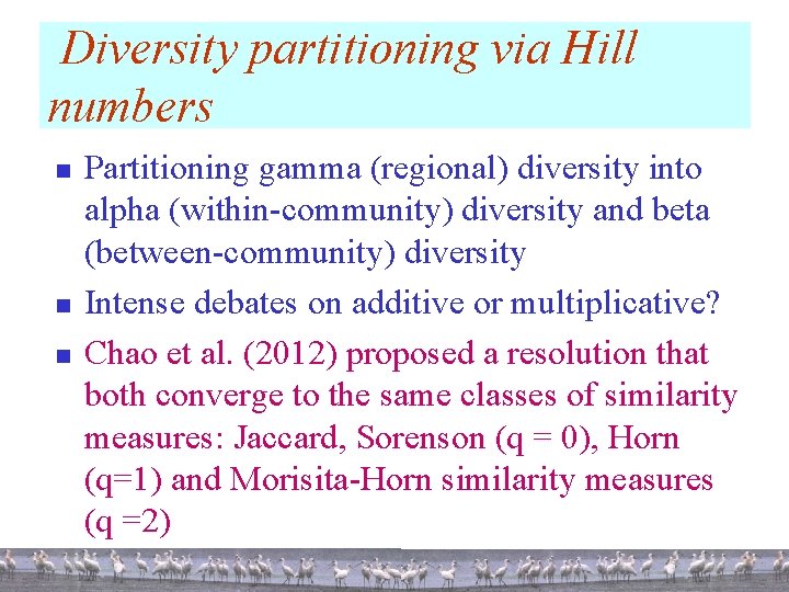 Diversity partitioning via Hill numbers n n n Partitioning gamma (regional) diversity into alpha