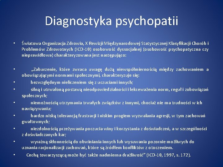 Diagnostyka psychopatii • Światowa Organizacja Zdrowia, X Rewizji Międzynarodowej Statystycznej Klasyfikacji Chorób i Problemów