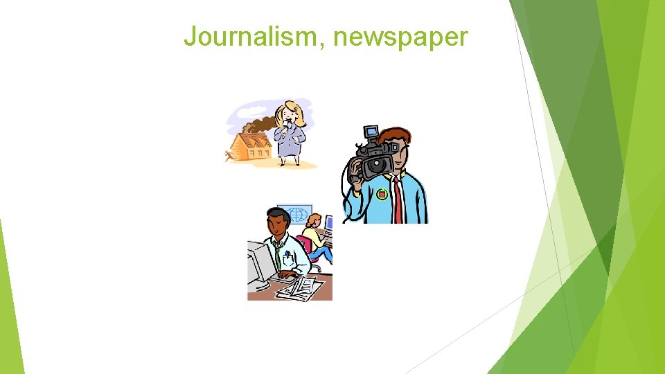 Journalism, newspaper 