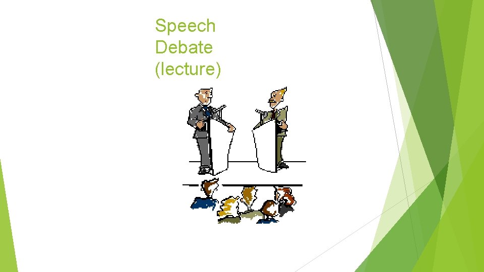 Speech Debate (lecture) 