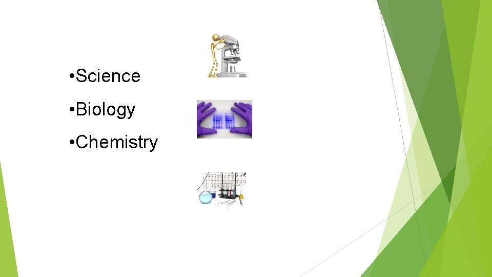  • Science • Biology • Chemistry 
