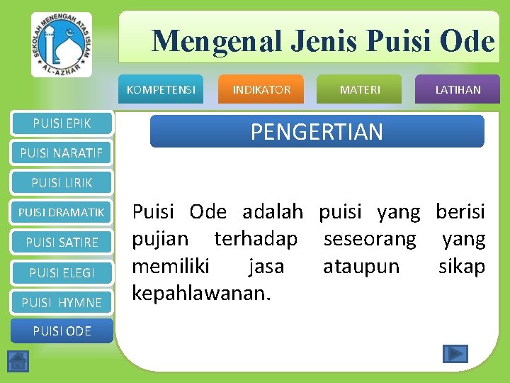 Mengenal Jenis Puisi Ode KOMPETENSI PUISI EPIK PUISI NARATIF INDIKATOR MATERI LATIHAN PENGERTIAN PUISI