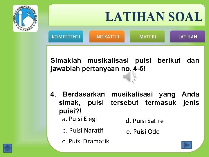 LATIHAN SOAL KOMPETENSI INDIKATOR MATERI LATIHAN Simaklah musikalisasi puisi berikut dan jawablah pertanyaan no.