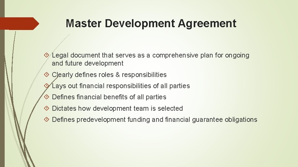 Master Development Agreement Legal document that serves as a comprehensive plan for ongoing and