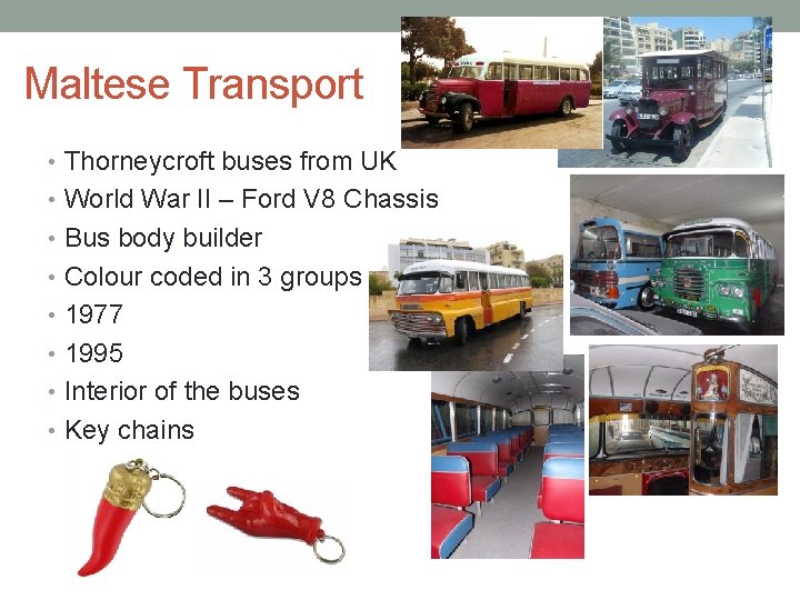 Maltese Transport • Thorneycroft buses from UK • World War II – Ford V