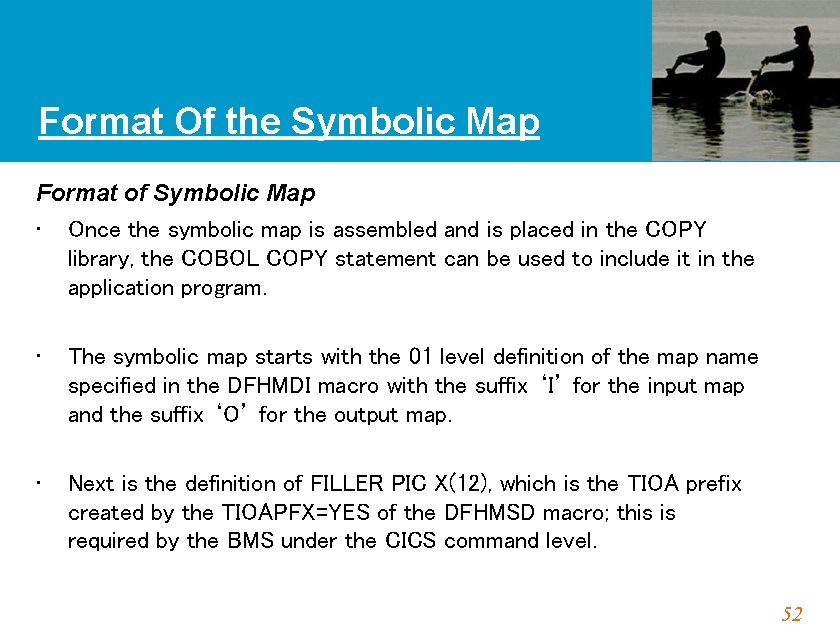 Format Of the Symbolic Map Format of Symbolic Map • Once the symbolic map