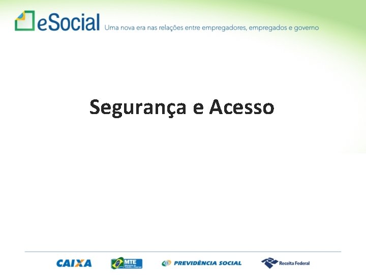 Segurança e Acesso 
