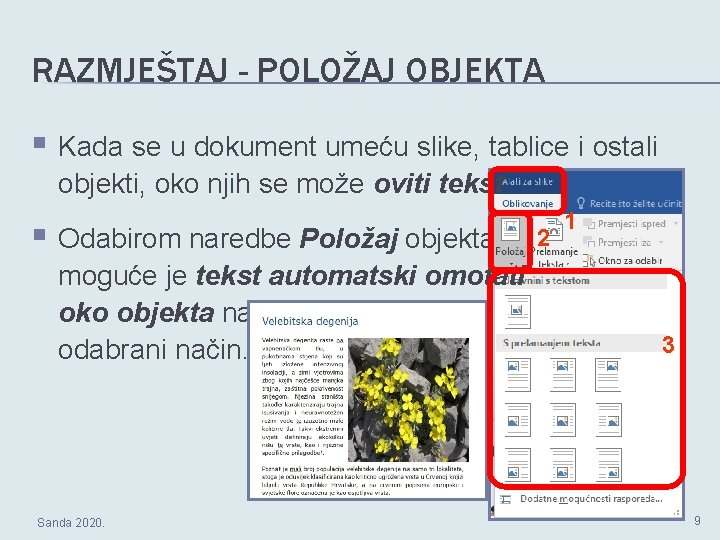 RAZMJEŠTAJ - POLOŽAJ OBJEKTA § Kada se u dokument umeću slike, tablice i ostali