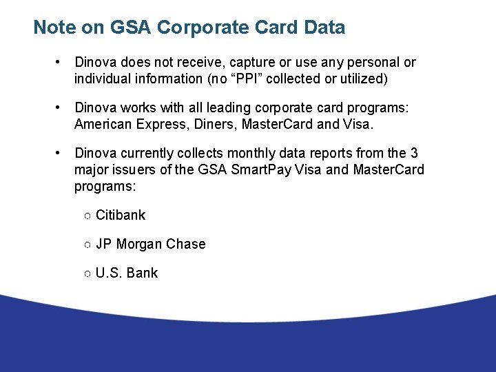 Note on GSA Corporate Card Data • Dinova does not receive, capture or use