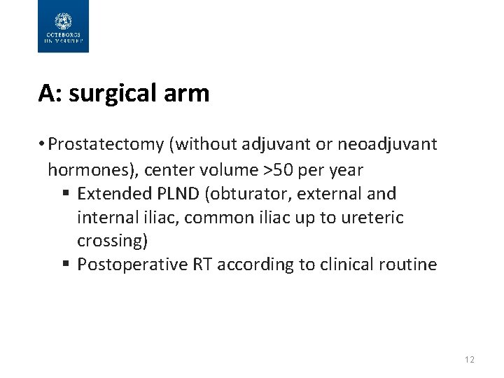 A: surgical arm • Prostatectomy (without adjuvant or neoadjuvant hormones), center volume >50 per