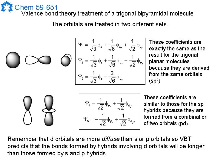 Chem 59 -651 Valence bond theory treatment of a trigonal bipyramidal molecule The orbitals