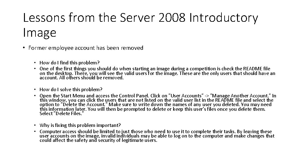 Lessons from the Server 2008 Introductory Image • Former employee account has been removed