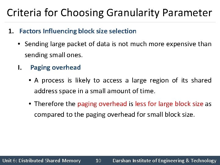 Criteria for Choosing Granularity Parameter 1. Factors Influencing block size selection • Sending large