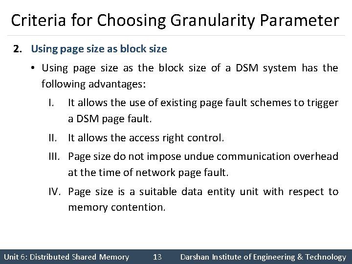 Criteria for Choosing Granularity Parameter 2. Using page size as block size • Using