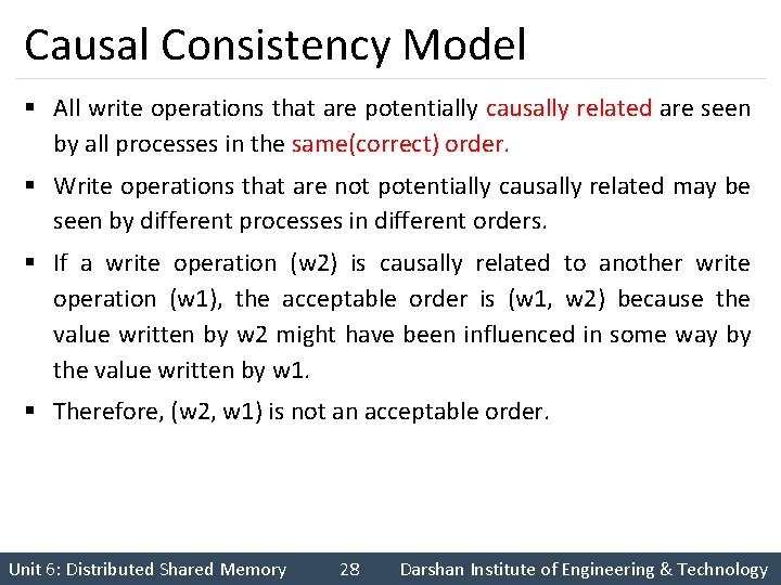 Causal Consistency Model § All write operations that are potentially causally related are seen
