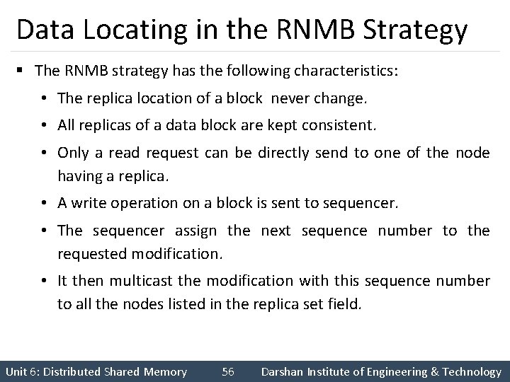 Data Locating in the RNMB Strategy § The RNMB strategy has the following characteristics: