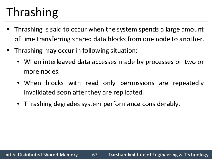 Thrashing § Thrashing is said to occur when the system spends a large amount