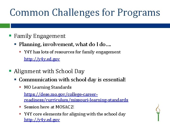 Common Challenges for Programs § Family Engagement § Planning, involvement, what do I do….