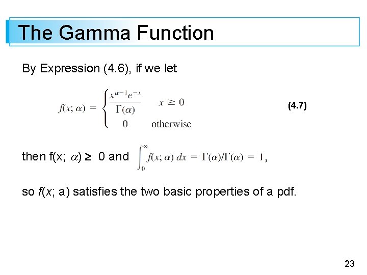 The Gamma Function By Expression (4. 6), if we let (4. 7) then f(x;