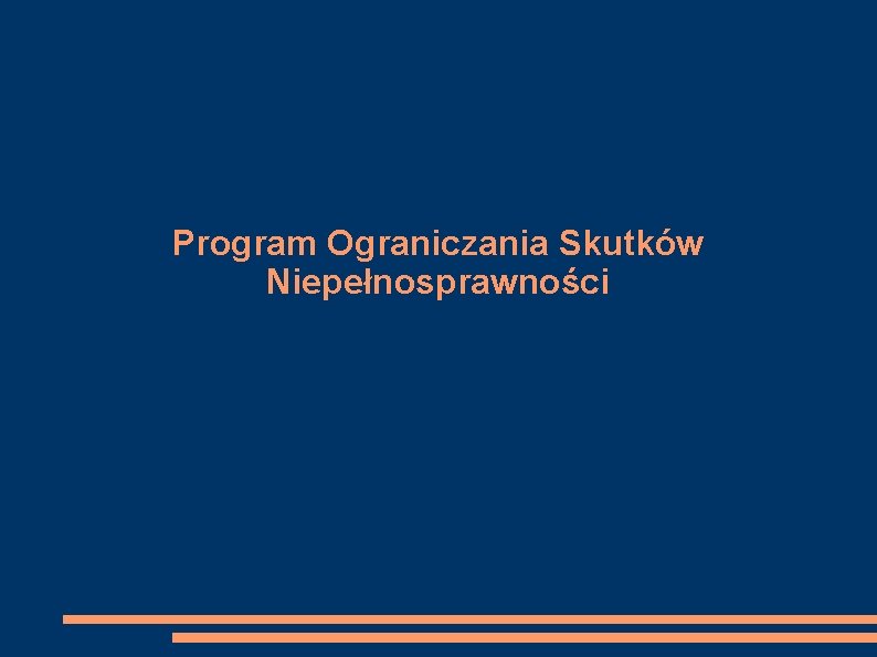 Program Ograniczania Skutków Niepełnosprawności 