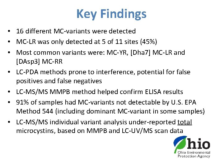 Key Findings • 16 different MC-variants were detected • MC-LR was only detected at