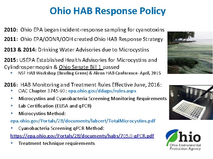 Ohio HAB Response Policy 2010: Ohio EPA began incident-response sampling for cyanotoxins 2011: Ohio