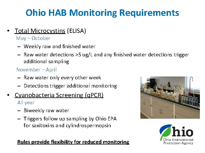 Ohio HAB Monitoring Requirements • Total Microcystins (ELISA) May – October – Weekly raw