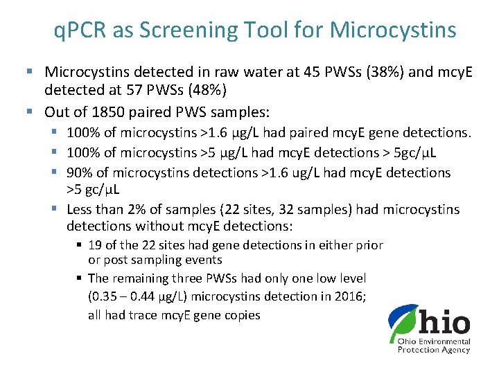 q. PCR as Screening Tool for Microcystins § Microcystins detected in raw water at