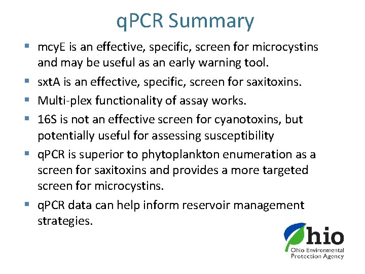 q. PCR Summary § mcy. E is an effective, specific, screen for microcystins and