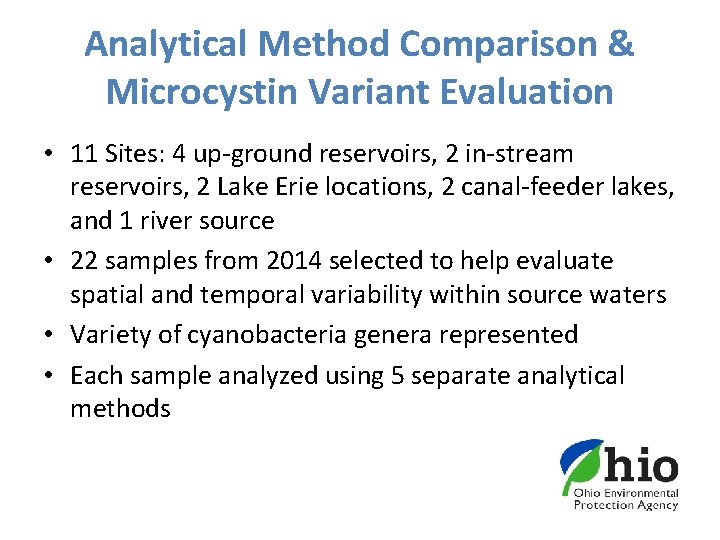 Analytical Method Comparison & Microcystin Variant Evaluation • 11 Sites: 4 up-ground reservoirs, 2