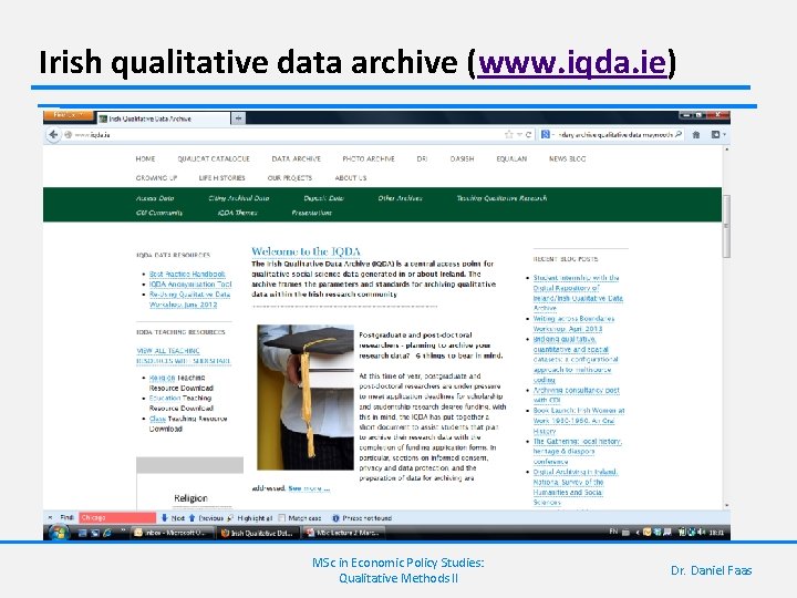 Irish qualitative data archive (www. iqda. ie) MSc in Economic Policy Studies: Qualitative Methods