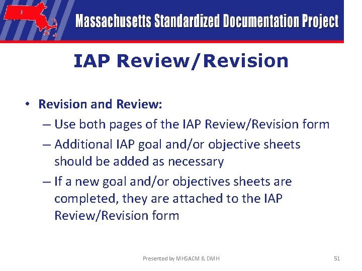 IAP Review/Revision • Revision and Review: – Use both pages of the IAP Review/Revision