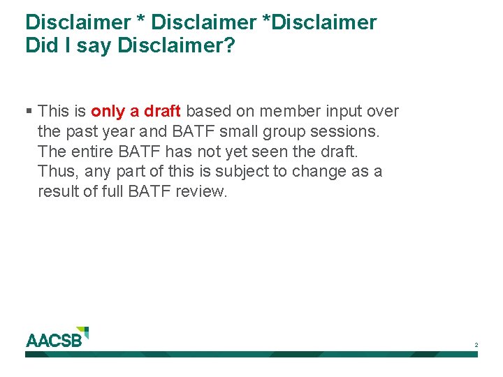 Disclaimer *Disclaimer Did I say Disclaimer? § This is only a draft based on