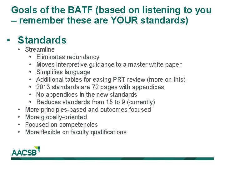 Goals of the BATF (based on listening to you – remember these are YOUR