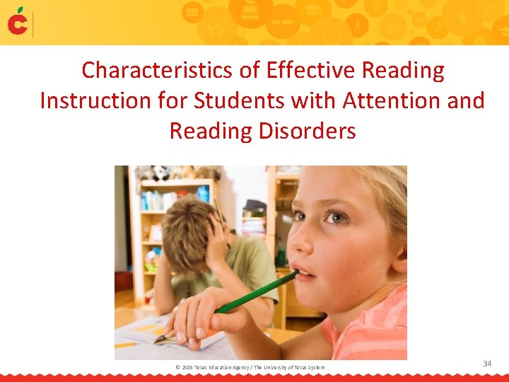 Characteristics of Effective Reading Instruction for Students with Attention and Reading Disorders © 2015