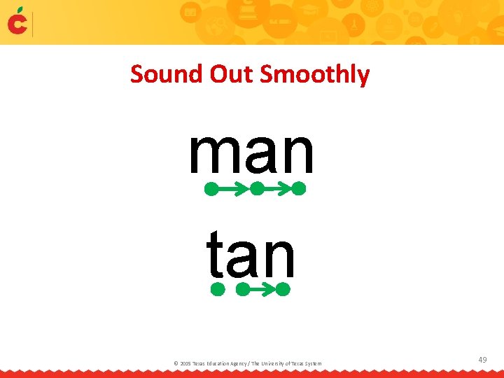 Sound Out Smoothly man tan © 2015 Texas Education Agency / The University of