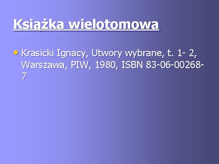 Książka wielotomowa • Krasicki Ignacy, Utwory wybrane, t. 1 - 2, Warszawa, PIW, 1980,