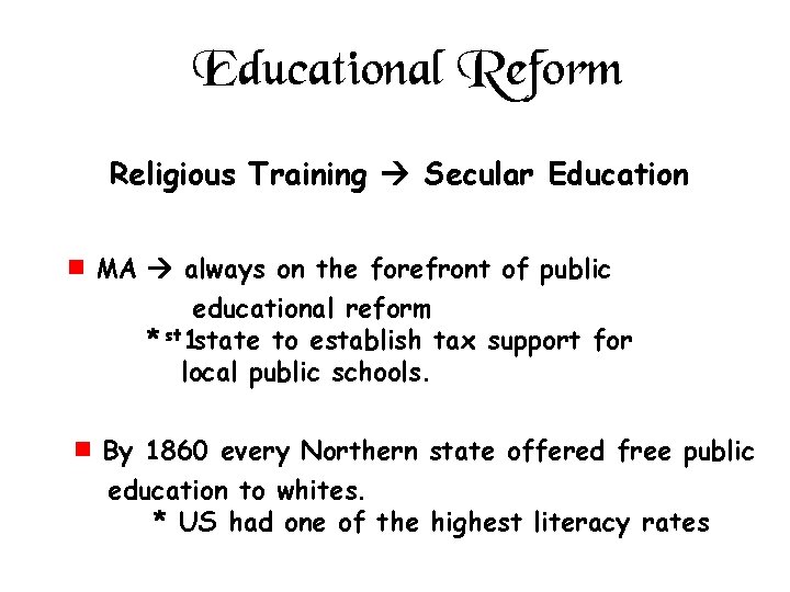 Educational Reform Religious Training Secular Education e MA always on the forefront of public