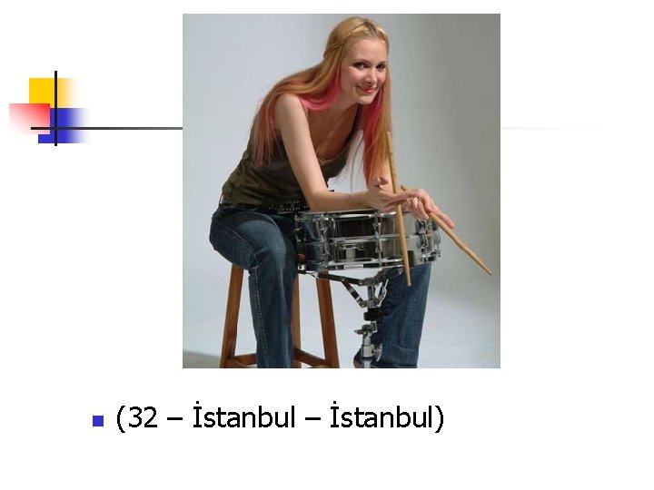 n (32 – İstanbul) 