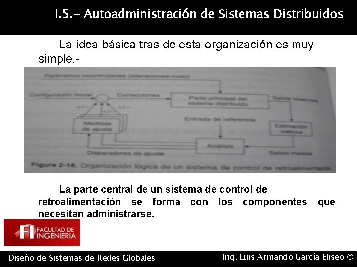 I. 5. - Autoadministración de Sistemas Distribuidos La idea básica tras de esta organización