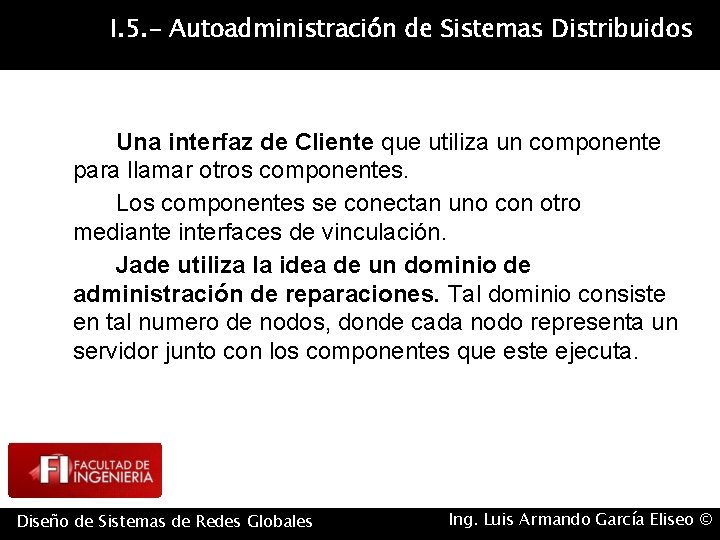 I. 5. - Autoadministración de Sistemas Distribuidos Una interfaz de Cliente que utiliza un