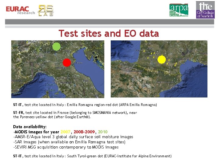 Test sites and EO data ST-IT, test site located in Italy : Emilia Romagna