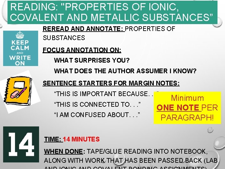 READING: "PROPERTIES OF IONIC, COVALENT AND METALLIC SUBSTANCES” REREAD ANNOTATE: PROPERTIES OF SUBSTANCES FOCUS