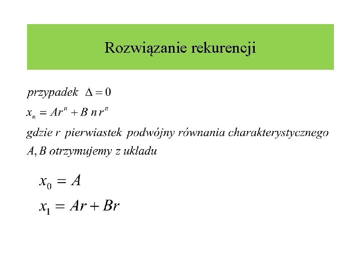 Rozwiązanie rekurencji 