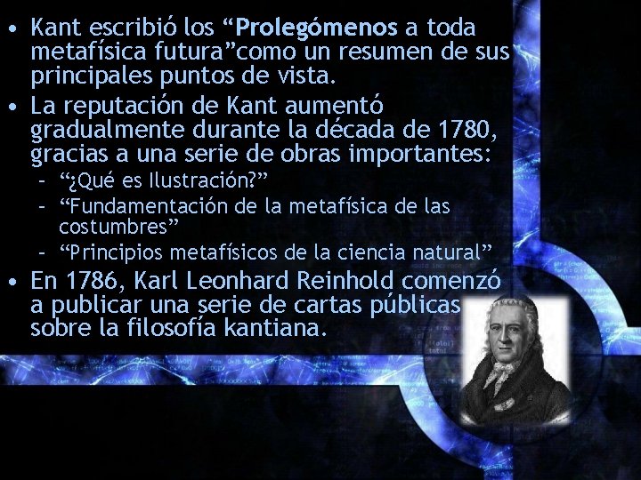 • Kant escribió los “Prolegómenos a toda metafísica futura”como un resumen de sus