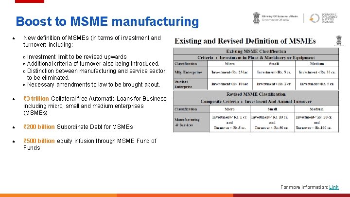 Boost to MSME manufacturing ● New definition of MSMEs (in terms of investment and