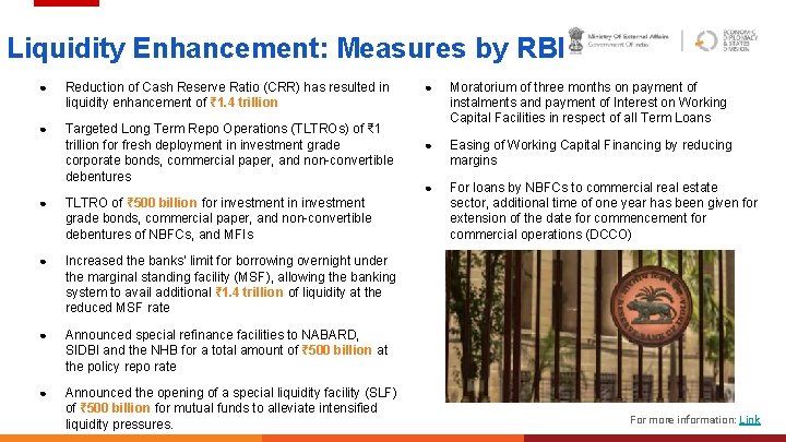 Liquidity Enhancement: Measures by RBI ● Reduction of Cash Reserve Ratio (CRR) has resulted